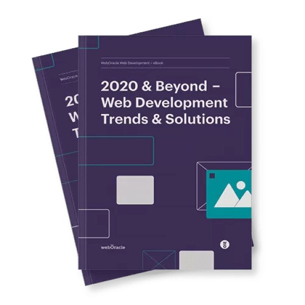 2020 & Beyond – Web Development Trends & Solutions